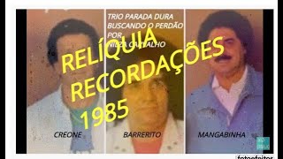 Vamos ouvir CREONE BARRERITO E MANGABINHA 1985  Buscando o Perdão  DUETO INESQUECÍVEL [upl. by Catriona]