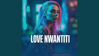 Love Nwantiti [upl. by Akived]