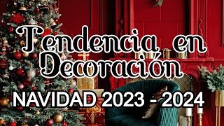 DECORACIÓN NAVIDAD 2023  2024 DECORACIONES NAVIDEÑAS TENDENCIAS  En Casa con La Tía Milly [upl. by Alyahs85]