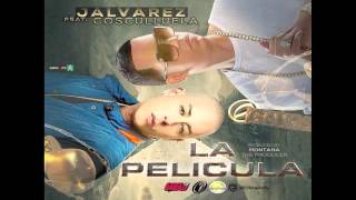 J Alvarez Cosculluela — La Pelicula [upl. by Ario435]