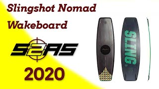 Slingshot Nomad 2020 Wakeboard Review [upl. by Anderson]