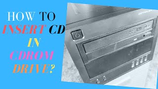 How to Insert CD in CDROM Drive [upl. by Schwartz888]