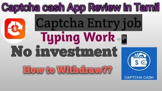 Captcha cash App Review in Tamil  How To withdraw typingjobwork [upl. by Adnuhser]