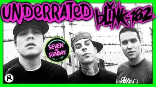 7 SUPER UNDERRATED BLINK182 SONGS [upl. by Balas599]