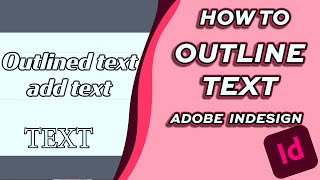 How to Outline Text Adobe Indesign [upl. by Kendell856]