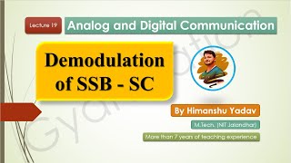 Lecture 19 Demodulation of SSB  SC amplitudemodulation modulation analogcommunication [upl. by Ilahsiav]