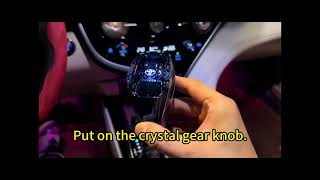 Crystal Gear Knob VS Yacht Gear Knob， which one you prefer come on Toyota [upl. by Revorg836]