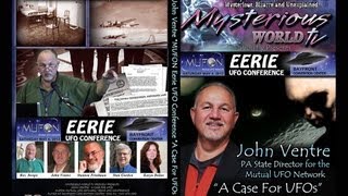 John Ventre  Case For UFOs Trailer  Mysterious World TV [upl. by Ensoll697]