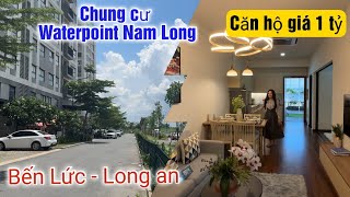 Tập 2739❤️🌸Bán căn hộ giá 1 tỷ ở Waterpoint Bến Lức long an [upl. by Eenel751]