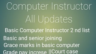 Basic Computer instructor court update BCI 2 nd list Computer instructor Joining  sisilta [upl. by Rehpotsrihc600]