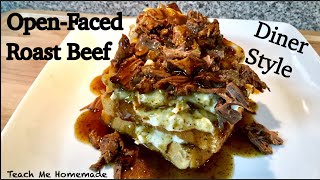 Quick and Easy OpenFaced Roast Beef Sandwich  Diner StyleTeach Me Homemade [upl. by Ever]