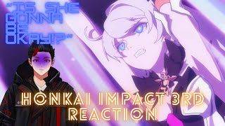 FIRST TIME REACTING TO quotMeteoric Salvationquot amp quotChapter XV CGquot FROM HONKAI IMPACT 3rd [upl. by Enehpets468]