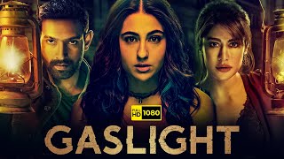 Gaslight Full Movie 2023  Sara Ali Khan Vikrant Massey Chitrangada Singh 1080p HD Facts amp Review [upl. by Aydan]