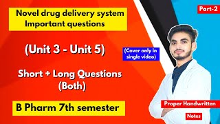 Novel drug delivery system 7th semester important questions। NDDS। Short amp long Questions। Part2। [upl. by Notxam]