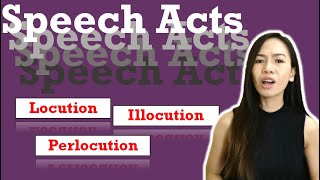 Speech Acts  Speech Acts Examples  Oral Communication in Context [upl. by Belden]