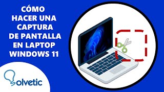 Como Hacer una Captura de Pantalla en Laptop Windows 11 [upl. by Rayle]