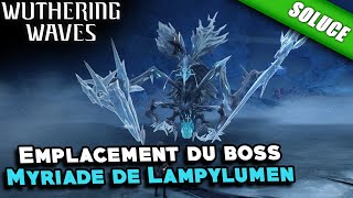 Comment atteindre lemplacement du Boss  Myriade de Lampylumen  Wuthering Waves [upl. by Anahsat575]