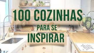 100 COZINHAS Para Se Inspirar [upl. by Ahsekim]