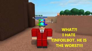 I HATE TINFOILBOT A ROBLOX Machinima By IBuildOn [upl. by Reinwald]