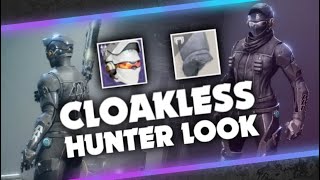 CLOAKLESS HUNTER LOOK How to make it Season of the Splicer Destiny 2 [upl. by Vieva]