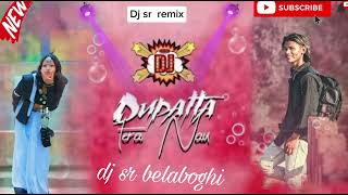 DUPATTA TERA NAU RANG DA  HINDI EDM DJ SONG  HARD DJ MIX  DJ SR REMIX [upl. by Ardnuahsal]