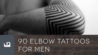 90 Elbow Tattoos For Men [upl. by Jermaine153]