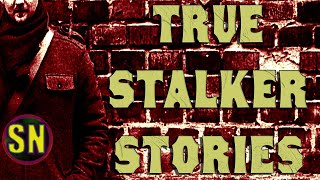 5 True Stalker Stories Thatll Rip and Tear  Compilation [upl. by Gerbold]