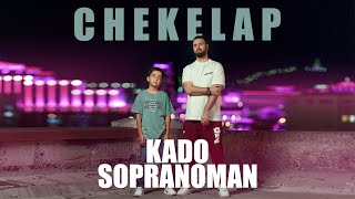 Sopranoman amp Kado  Chekelap official video [upl. by Kciremed]