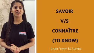 Learn French Grammar  Savoir Vs Connaître To know  By Suchita  For classes  918920060461 [upl. by Ortrud]