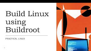 Linux  Build a embedded linux using buildroot [upl. by Aneema]