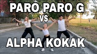 PARO PARO G VS ALPHA KOKAK  With ocduo6911  Tiktok Viral  Zumba Dance Work Out AnnicaTamo7 [upl. by Magnolia531]