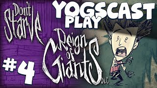 Dont Starve with Sips Reign of Giants 4  Attack [upl. by Ahseela]