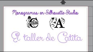 Monogramas en Silhouette Studio v4 [upl. by Nomis]