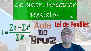 Lei de Pouillet e Circuito simples Gerador  Receptor  Resistor [upl. by Ehcram]