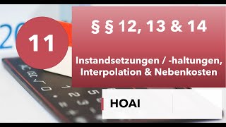 HOAI11 §§1214 Instandsetzungen Interpolation amp Nebenkostenالصيانة والتقريب والتكاليف الجانبية [upl. by Valdas]