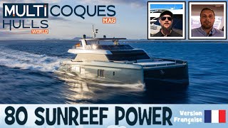 80 Sunreef Power catamaran  Teaser essai en mer  Multicoques Mag [upl. by Haase]