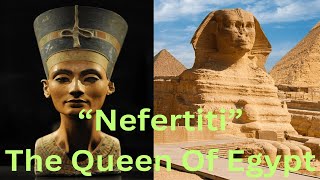 quotNefertitiquot 🤴👑  History  TE  Untold Story [upl. by Nysa]