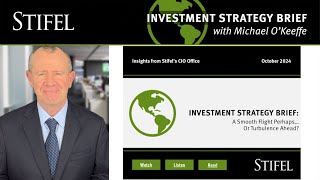 Investment Strategy Brief  October 2024 [upl. by Arakahs]