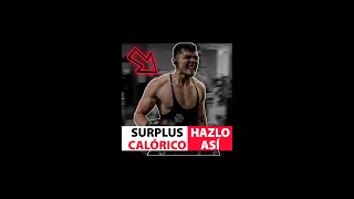 SUPERÁVIT CALÓRICO para GANAR MASA MUSCULAR  Hazlo así ganarmasamuscular ganarmusculo [upl. by Mailliw]