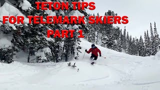 Dostie’s View 46  Teton Tips for Telemark Skiers Part 1 [upl. by Christiano]