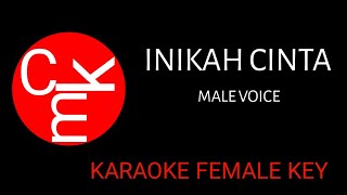 INIKAH CINTA  KARAOKE NADA WANITA  ME VOICE [upl. by Sedaiuqlem]