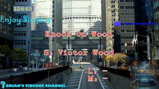 Knock On Wood  Victor Wood Karaoke [upl. by Neelram884]