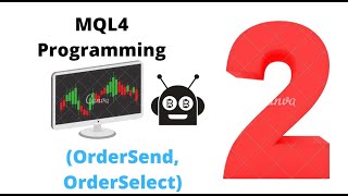 Mql4 programming OrderSend OrderSelect OrdersTotal [upl. by Nnyliram]