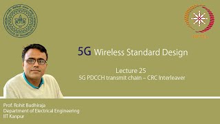 Lecture 25  5G PDCCH transmit chain – CRC interleaver [upl. by Stromberg]