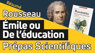 LÉmile de Rousseau 📙 RÉSUMÉ spécial prépa scientifique [upl. by Liryc861]