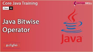 Bitwise Operator in Java in Tamil  Beginners to Advanced Level Master Course  Entire Skill [upl. by Alyce]