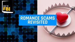 Inside the FBI Podcast Romance Scams Revisited [upl. by Aliuqat]