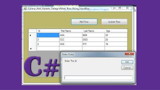 C Tutorial  How To Add And Update A Row To DataGridView From InputBox In C  With Source Code [upl. by Couture925]