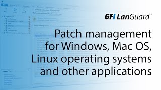 GFI LanGuard  Patch management for Windows Mac OS Linux operating systems and other applications [upl. by Scrogan]