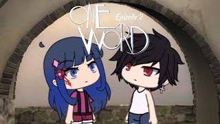 One Word  Episode 2  Voiced Gacha Life Mini Series  LunarSun Studios [upl. by Milty181]